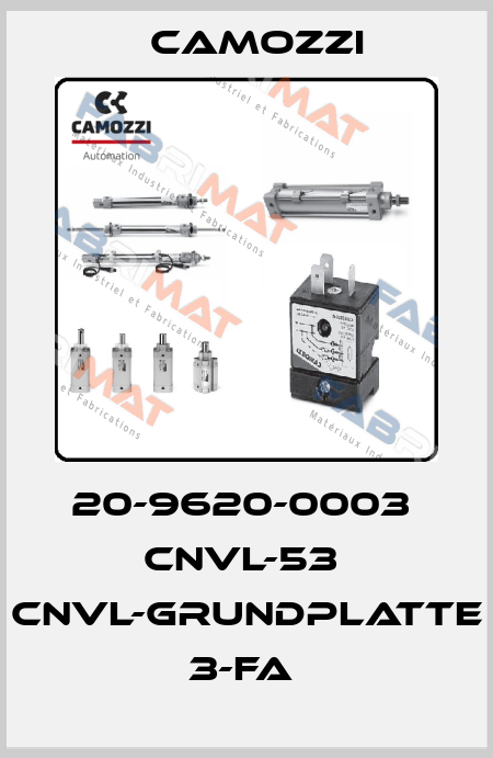 20-9620-0003  CNVL-53  CNVL-GRUNDPLATTE 3-FA  Camozzi
