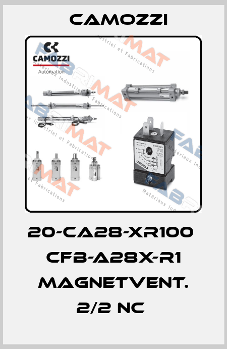 20-CA28-XR100  CFB-A28X-R1 MAGNETVENT. 2/2 NC  Camozzi