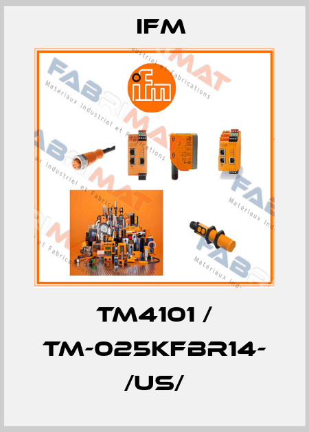 TM4101 / TM-025KFBR14- /US/ Ifm