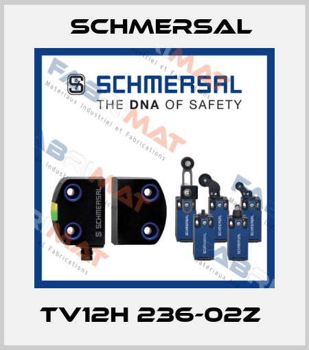 TV12H 236-02Z  Schmersal