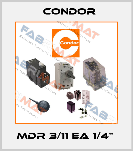 MDR 3/11 EA 1/4"  Condor