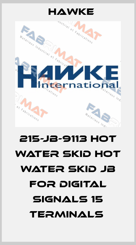 215-JB-9113 HOT WATER SKID HOT WATER SKID JB FOR DIGITAL SIGNALS 15 TERMINALS  Hawke