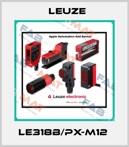LE318B/PX-M12  Leuze