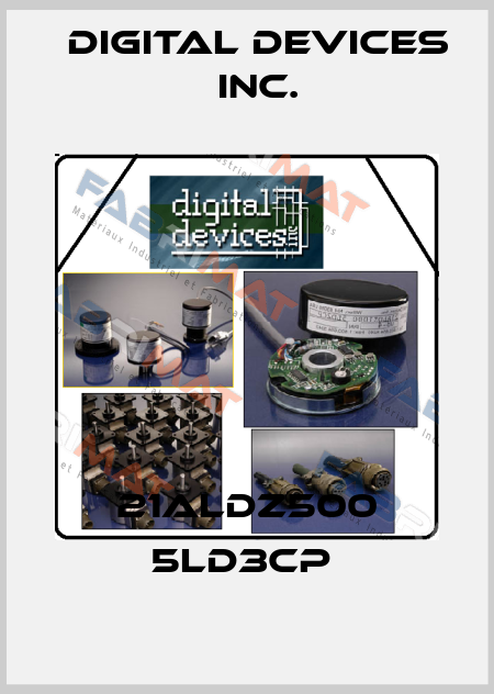 21ALDZ500 5LD3CP  Digital Devices Inc.
