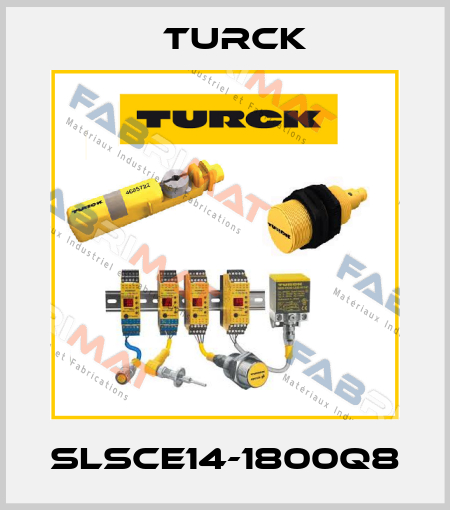 SLSCE14-1800Q8 Turck