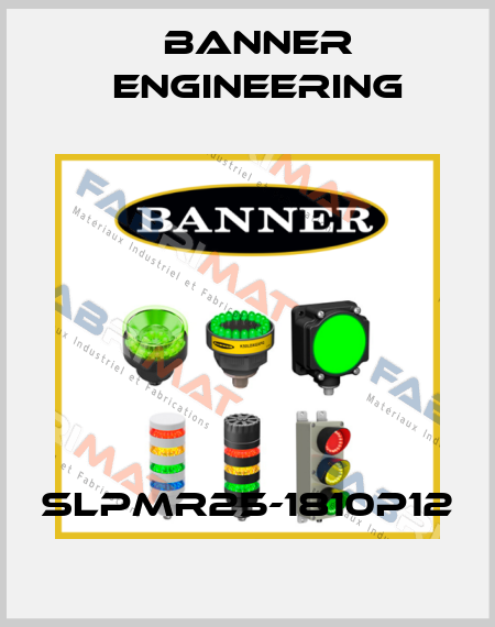 SLPMR25-1810P12 Banner Engineering