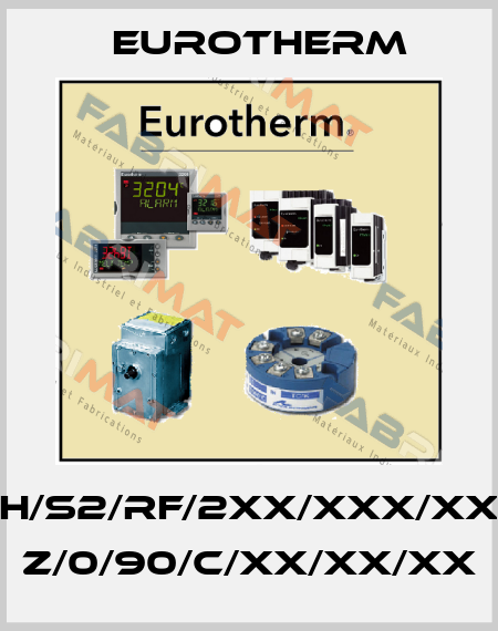 2216E/CC/VH/LH/S2/RF/2XX/XXX/XXXXX/XXXXXX/ Z/0/90/C/XX/XX/XX Eurotherm