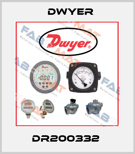 DR200332  Dwyer