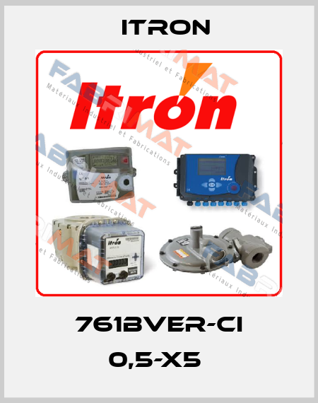761BVer-CI 0,5-X5  Itron