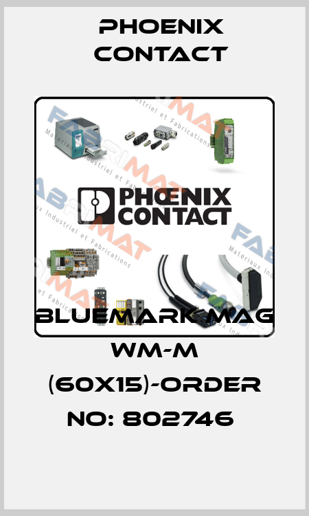BLUEMARK MAG WM-M (60X15)-ORDER NO: 802746  Phoenix Contact