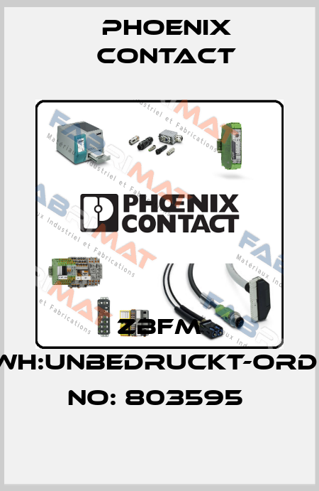ZBFM 5/WH:UNBEDRUCKT-ORDER NO: 803595  Phoenix Contact