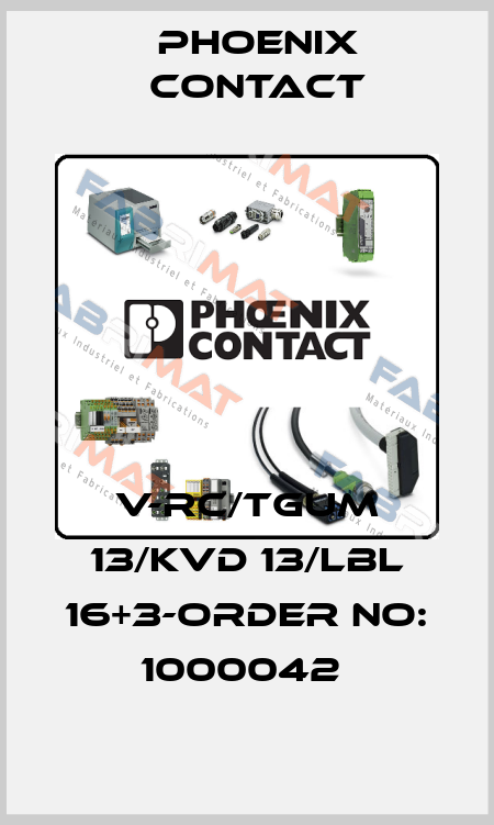 V-RC/TGUM 13/KVD 13/LBL 16+3-ORDER NO: 1000042  Phoenix Contact