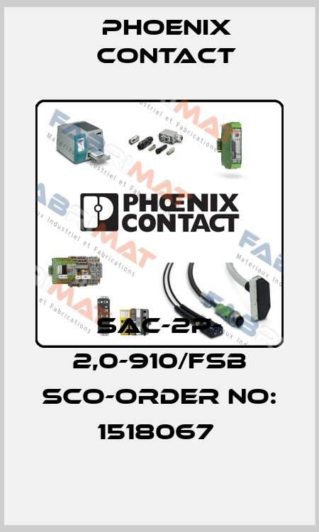 SAC-2P- 2,0-910/FSB SCO-ORDER NO: 1518067  Phoenix Contact