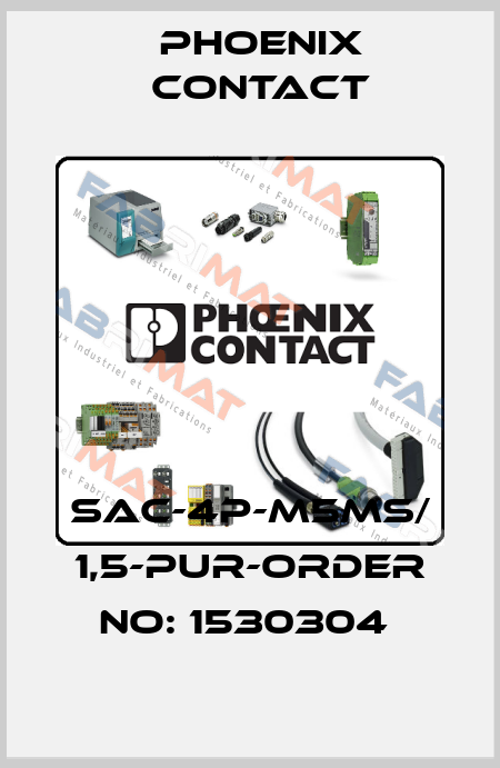 SAC-4P-M5MS/ 1,5-PUR-ORDER NO: 1530304  Phoenix Contact