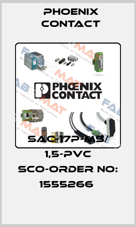 SAC-17P-MS/ 1,5-PVC SCO-ORDER NO: 1555266  Phoenix Contact