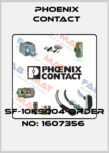 SF-10KS004-ORDER NO: 1607356  Phoenix Contact