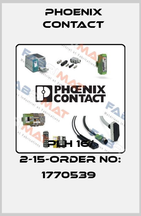 PLH 16/ 2-15-ORDER NO: 1770539  Phoenix Contact