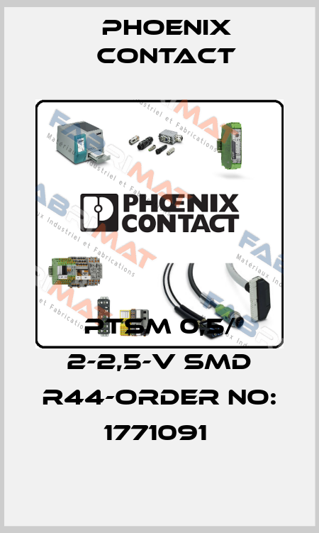 PTSM 0,5/ 2-2,5-V SMD R44-ORDER NO: 1771091  Phoenix Contact