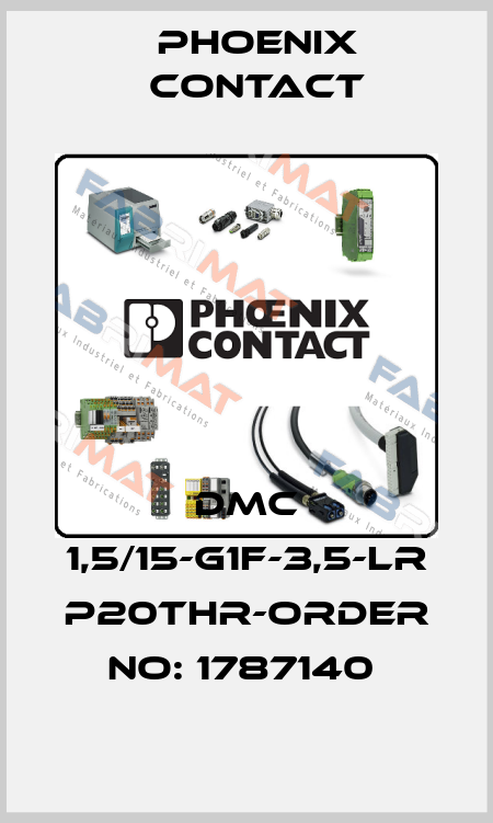 DMC 1,5/15-G1F-3,5-LR P20THR-ORDER NO: 1787140  Phoenix Contact