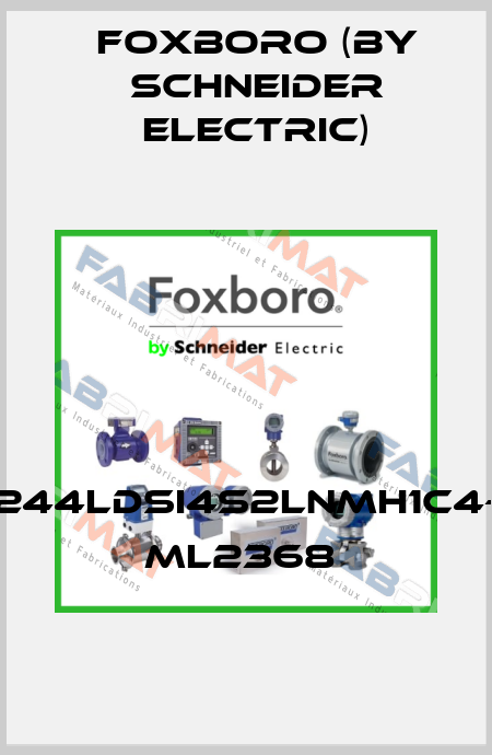 244LDSI4S2LNMH1C4- ML2368  Foxboro (by Schneider Electric)