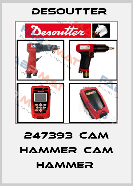 247393  CAM HAMMER  CAM HAMMER  Desoutter