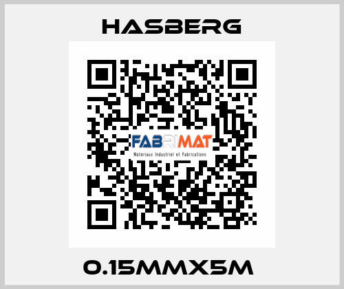 0.15MMX5M  Hasberg