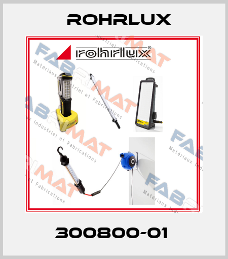 300800-01  Rohrlux