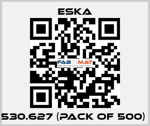 530.627 (pack of 500)  Eska