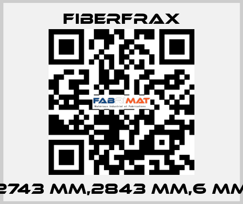 2743 MM,2843 MM,6 MM Fiberfrax