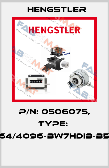 P/N: 0506075, Type:  RI64/4096-BW7HDIB-B5-O  Hengstler