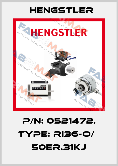 p/n: 0521472, Type: RI36-O/   50ER.31KJ Hengstler