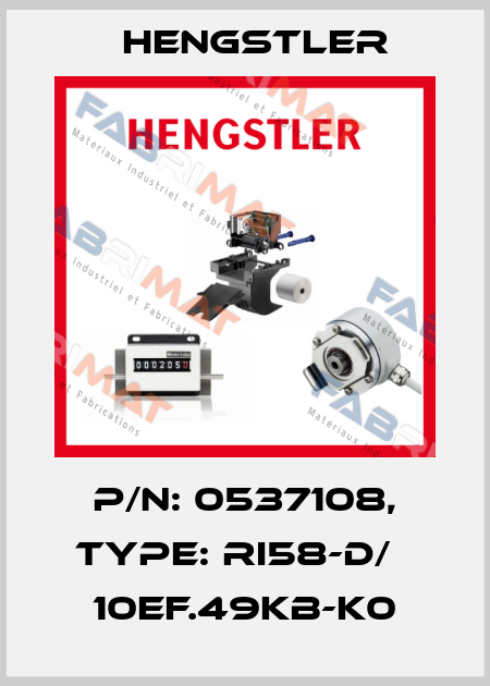 p/n: 0537108, Type: RI58-D/   10EF.49KB-K0 Hengstler