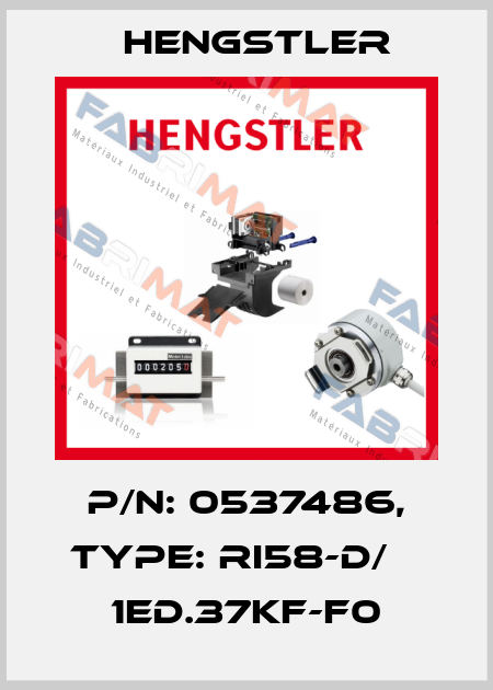 p/n: 0537486, Type: RI58-D/    1ED.37KF-F0 Hengstler