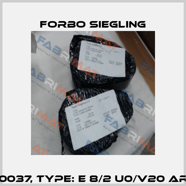 p/n: 900037, Type: E 8/2 U0/V20 AR GREEN Forbo Siegling