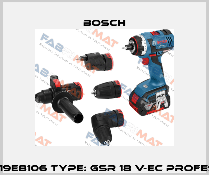 P/N: 06019E8106 Type: GSR 18 V-EC Professional Bosch