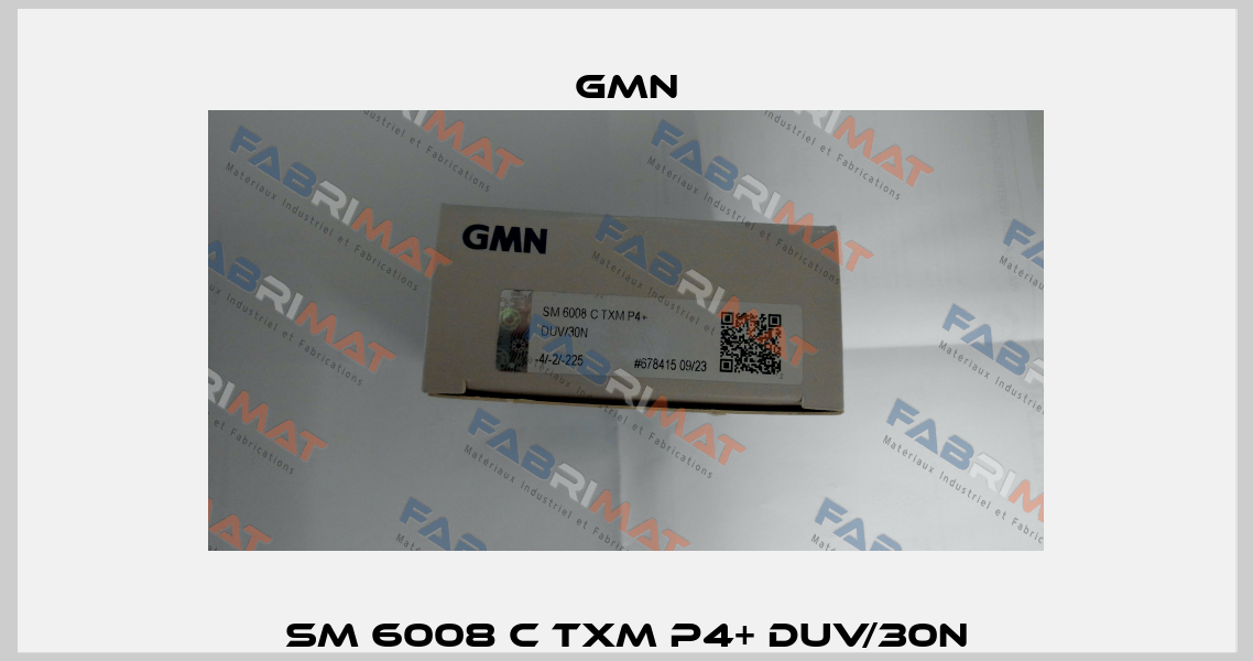SM 6008 C TXM P4+ DUV/30N Gmn
