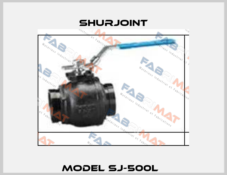 Model SJ-500L   Shurjoint