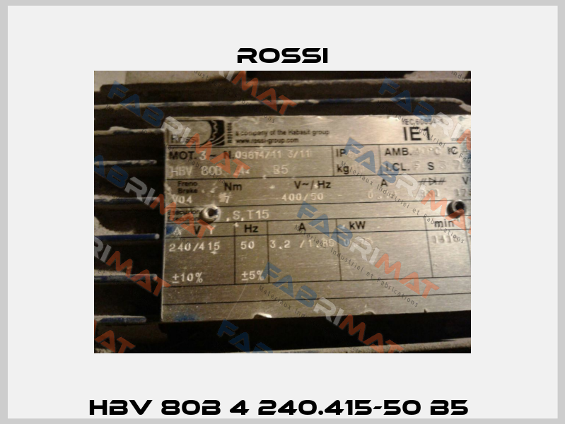 HBV 80B 4 240.415-50 B5  Rossi