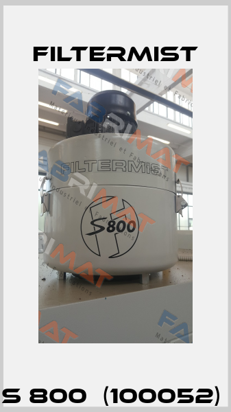 S 800  (100052)  Filtermist