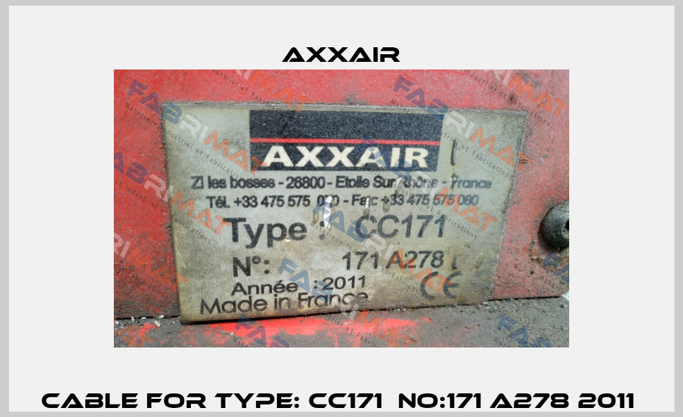 Cable for Type: CC171  NO:171 A278 2011  Axxair