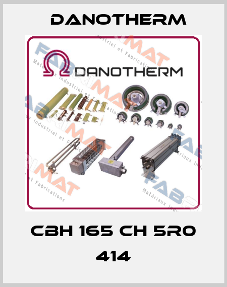 CBH 165 CH 5R0 414 Danotherm