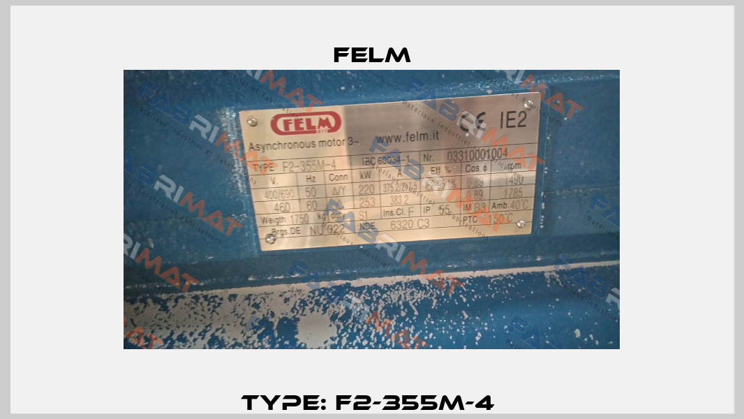 Type: F2-355M-4  Felm