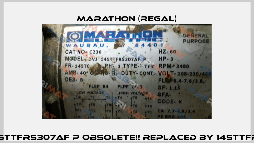 DVJ 145TTFR5307AF P Obsolete!! Replaced by 145TTFR16105  Marathon (Regal)