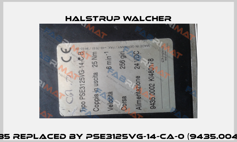 9435 REPLACED BY PSE3125VG-14-CA-0 (9435.0046)   Halstrup Walcher