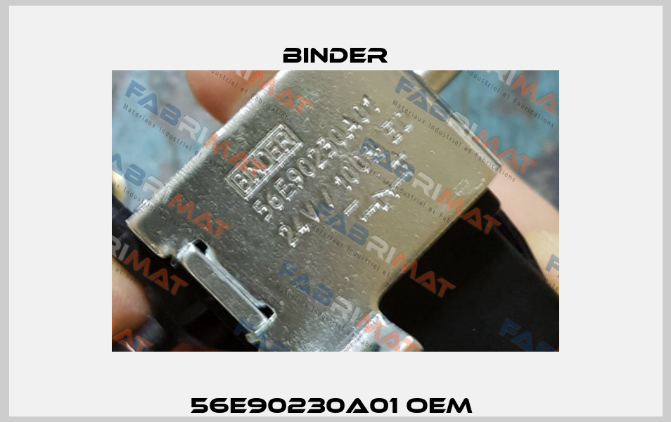 56E90230A01 OEM  Binder