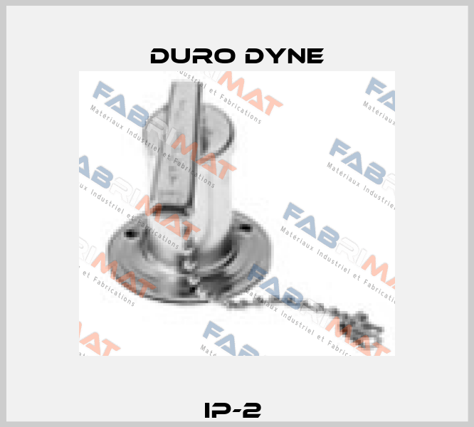 IP-2  Duro Dyne