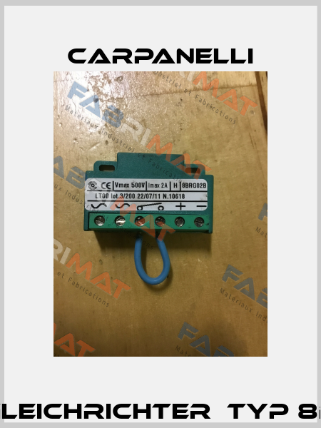 Einweggleichrichter  Typ 8BRG02B  Carpanelli