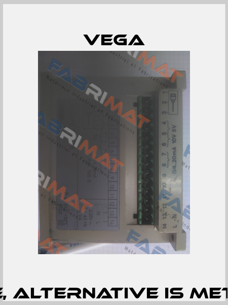  Vegamet 319  B obsolete, alternative is MET381.ХX Type VEGAMET 381  Vega