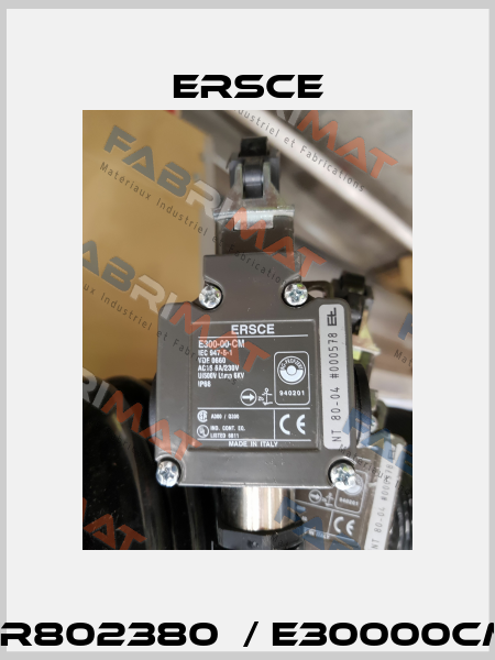 ER802380  / E30000CM Ersce