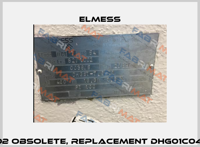 82/1002 obsolete, replacement DHG01C04St-7,5 Elmess